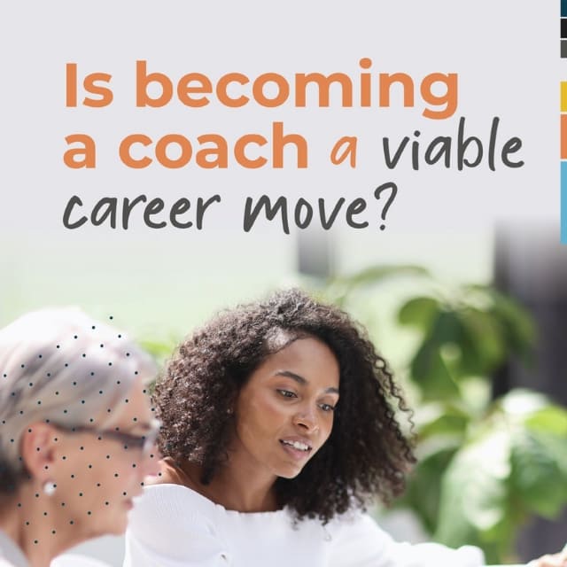 Is becoming a coach a viable career move?